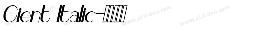 Gient Italic字体转换